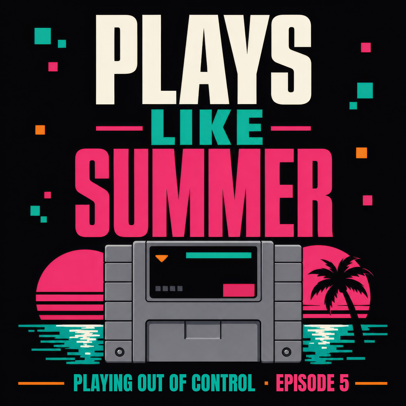 Plays Like Summer episode artwork