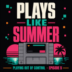 Plays Like Summer