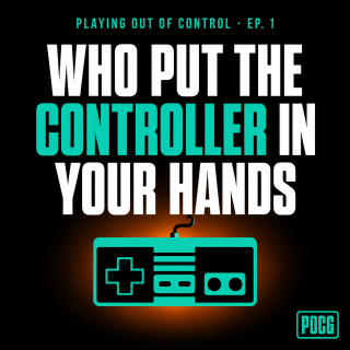 Who Put the Controller in Your Hands